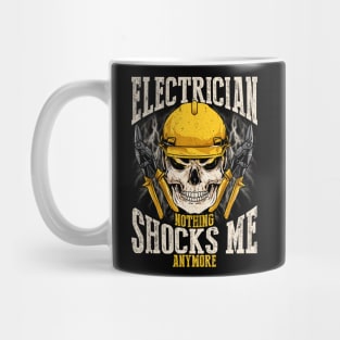 Retired Electrician Nothing Shocks Me Anymore Mug